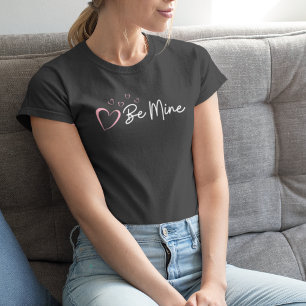 Wees mijn Valentijnsdag T-shirt