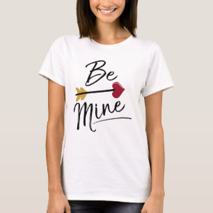Wees mijn Valentijnse T-shirt
