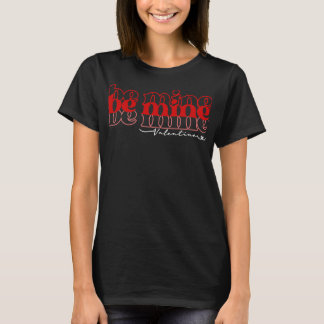 wees mijn valentine2 t-shirt