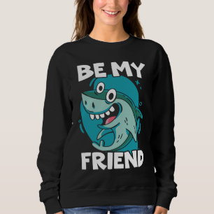 Wees Mijn Vriend Haai Dierenliefhebber Mariene Bio Trui