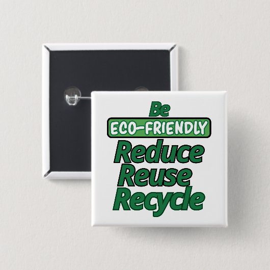 Wees milieuvriendelijk vierkante button 5,1 cm (Voorkant /achterkant)