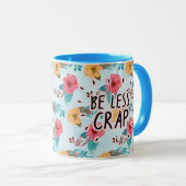 Wees minder onzin mok (Voorkant rechts)