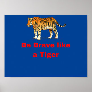 Wees moedig als een tijger poster