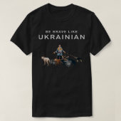 Wees moedig als Oekraïne, wees moedig als Oekraïne T-shirt (Design voorkant)
