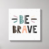 Wees moedig canvas afdruk (Voorkant)