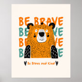 Wees moedig en vriendelijk Beer Cub Nursery Poster (Voorkant)