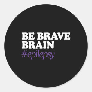Wees moedig #epilepsie Bewustzijn november Ronde Sticker
