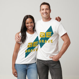 Wees Moedig Grafisch Ontwerp met Vette Letters T-shirt