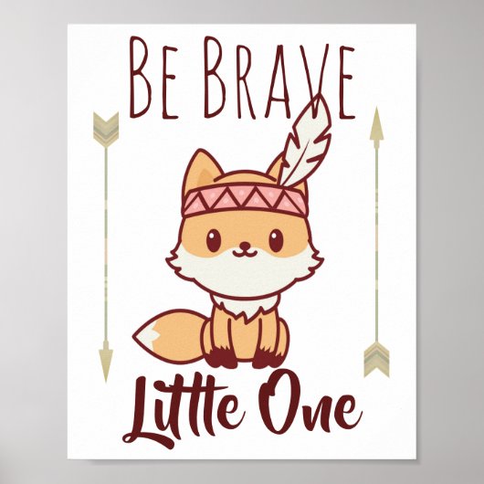 Wees moedig, kleine 1 tribale fox cute neursery poster (Voorkant)