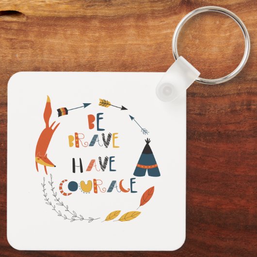 Wees moedig met fox sleutelhanger (Achterkant)