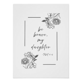 Wees moedig - Poster Print