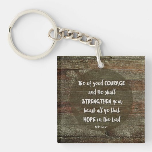 Wees Moedig - Psalm 31:24 Sleutelhanger (Voorkant)