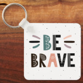 Wees moedig sleutelhanger (Voorkant)