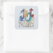 Wees moedig, wees jezelf: wees jezelf vierkante sticker (Tas)