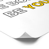 Wees moedig. Wees moedig. Wees jezelf. Tekstontwer Poster (Hoek)