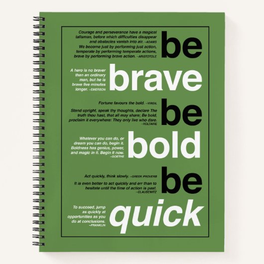 Wees moedig. Wees moedig. Wees snel. Uw kleurkeuze Notitieboek (Voorkant)