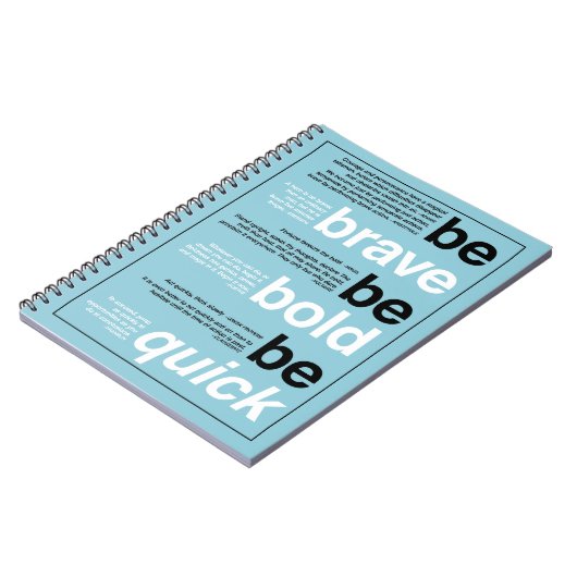 Wees moedig. Wees vet. Wees snel. Aangepaste kleur Notitieboek (Linkerzijde)