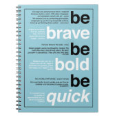Wees moedig. Wees vet. Wees snel. Aangepaste kleur Notitieboek (Voorkant)