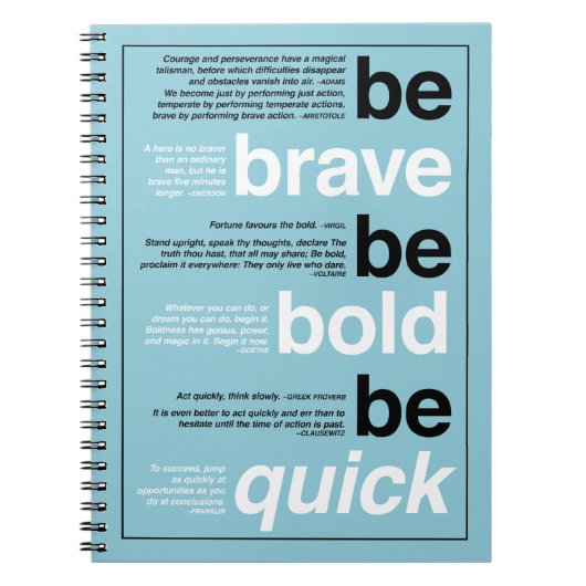 Wees moedig. Wees vet. Wees snel. Aangepaste kleur Notitieboek (Voorkant)