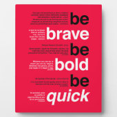 Wees moedig. Wees vet. Wees snel. Motivatie offert Fotoplaat (Voorkant)