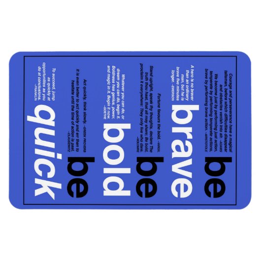 Wees moedig. Wees vet. Wees snel. Motivatie offert Magneet (Horizontaal)