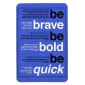 Wees moedig. Wees vet. Wees snel. Motivatie offert Magneet (Verticaal)
