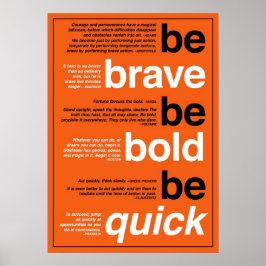 Wees moedig. Wees vet. Wees snel. Motivatie offert Poster
