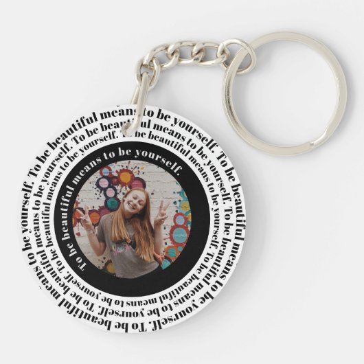 Wees mooi als je zelf op Aangepaste foto Sleutelhanger (Achterkant)