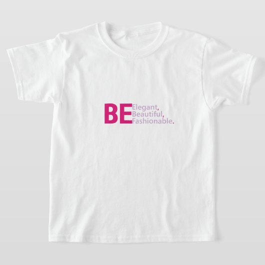 Wees mooi t-shirt (Laagn)