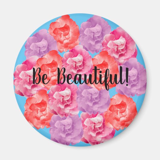 Wees mooie positiviteitsmagneet magneet (Voorkant)