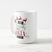 Wees Naughty en bespaar de kerstman op de reis. Koffiemok (Voorkant links)