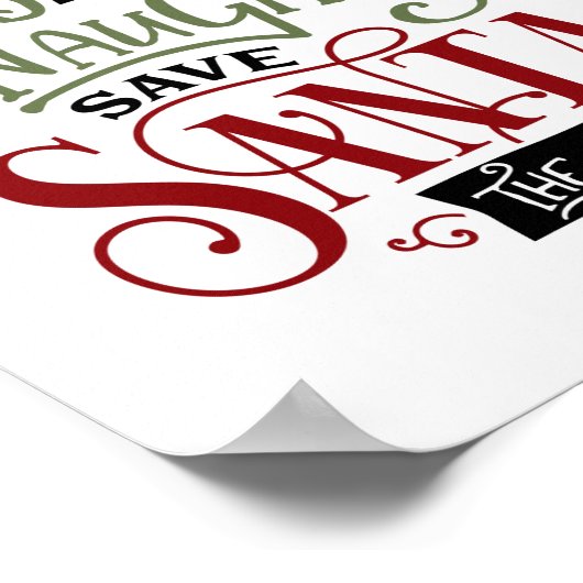 Wees Naughty en bespaar de Kerstman op reis Poster (Hoek)