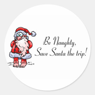 Wees Naughty en bespaar de kerstman Ronde Sticker