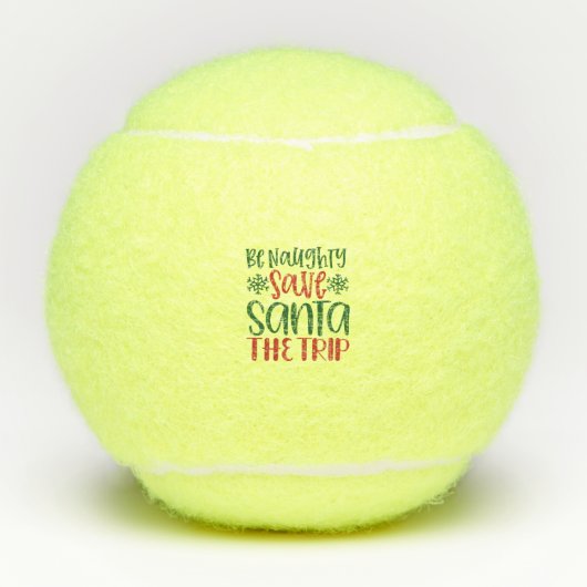 Wees Naughty en bespaar de kerstman Tennisballen (Voorkant)
