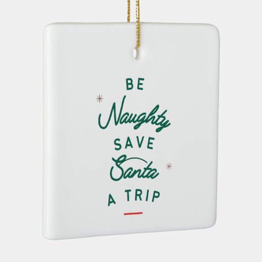 Wees Naughty Keramisch Ornament (Rechts)