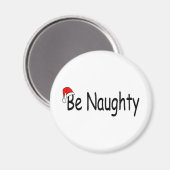 Wees Naughty Magneet (Voorkant / Achterkant)