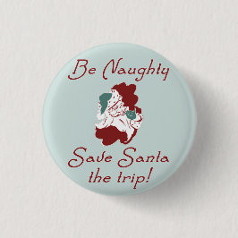 Wees Naughty Santa Ronde Button 3,2 Cm
