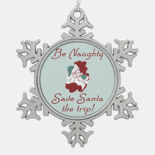 Wees Naughty Santa Tin Sneeuwvlok Ornament