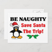 Wees Naughty! Sparen de Kerstman de reis! Feestdagenkaart (Voorkant / Achterkant)