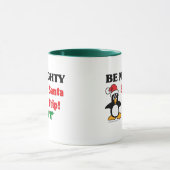 Wees Naughty! Sparen de Kerstman de reis! Mok (Midden)