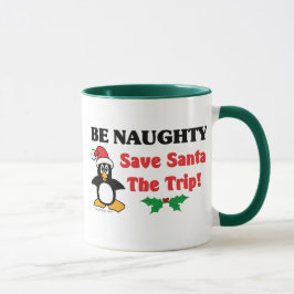 Wees Naughty! Sparen de Kerstman de reis! Mok