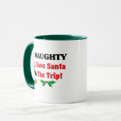 Wees Naughty! Sparen de Kerstman de reis! Mok (Voorkant links)