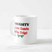 Wees Naughty! Sparen de Kerstman de reis! Mok (Voorkant links)