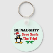 Wees Naughty! Sparen de Kerstman de reis! Sleutelhanger (Voorkant)
