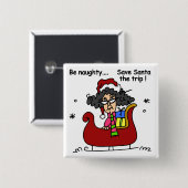 Wees Naughty Vierkante Button 5,1 Cm (Voorkant /achterkant)