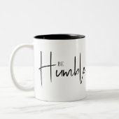 Wees nederig show vriendelijkheid inspirerend mok  (Links)