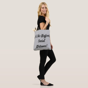 Wees net als Bigfoot en sociale afstand Tote Bag