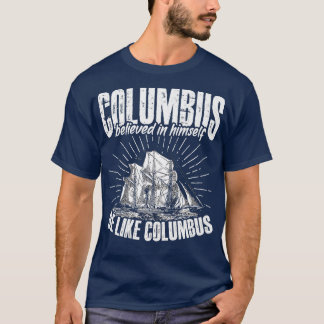 Wees net als Columbus American Italiaanse Christop T-shirt