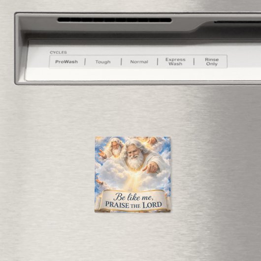 Wees net als ik, prijs de Heer Square premium stic Magneet (Insitu (Vaatwasser))