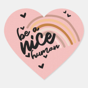 Wees Nette Goedheid Hart Sticker
